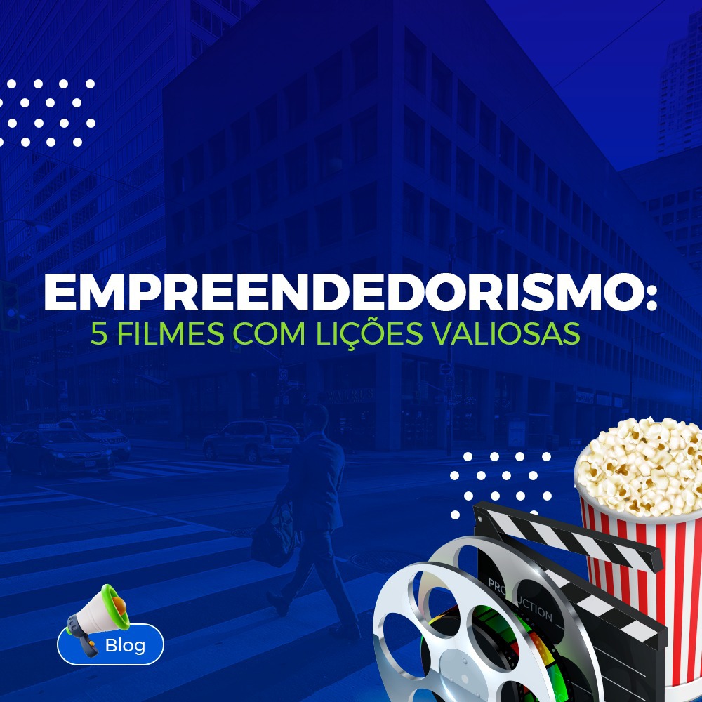 Empreendedorismo: 5 filmes com lições valiosas Empreendedorismo: 5 filmes com lições valiosas