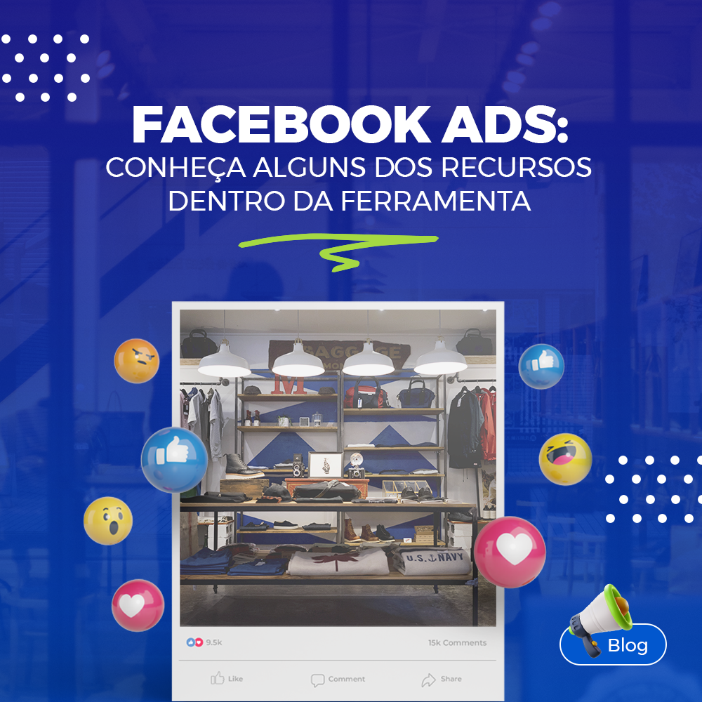 Facebook Ads: conhe�a alguns dos recursos dentro da ferramenta
