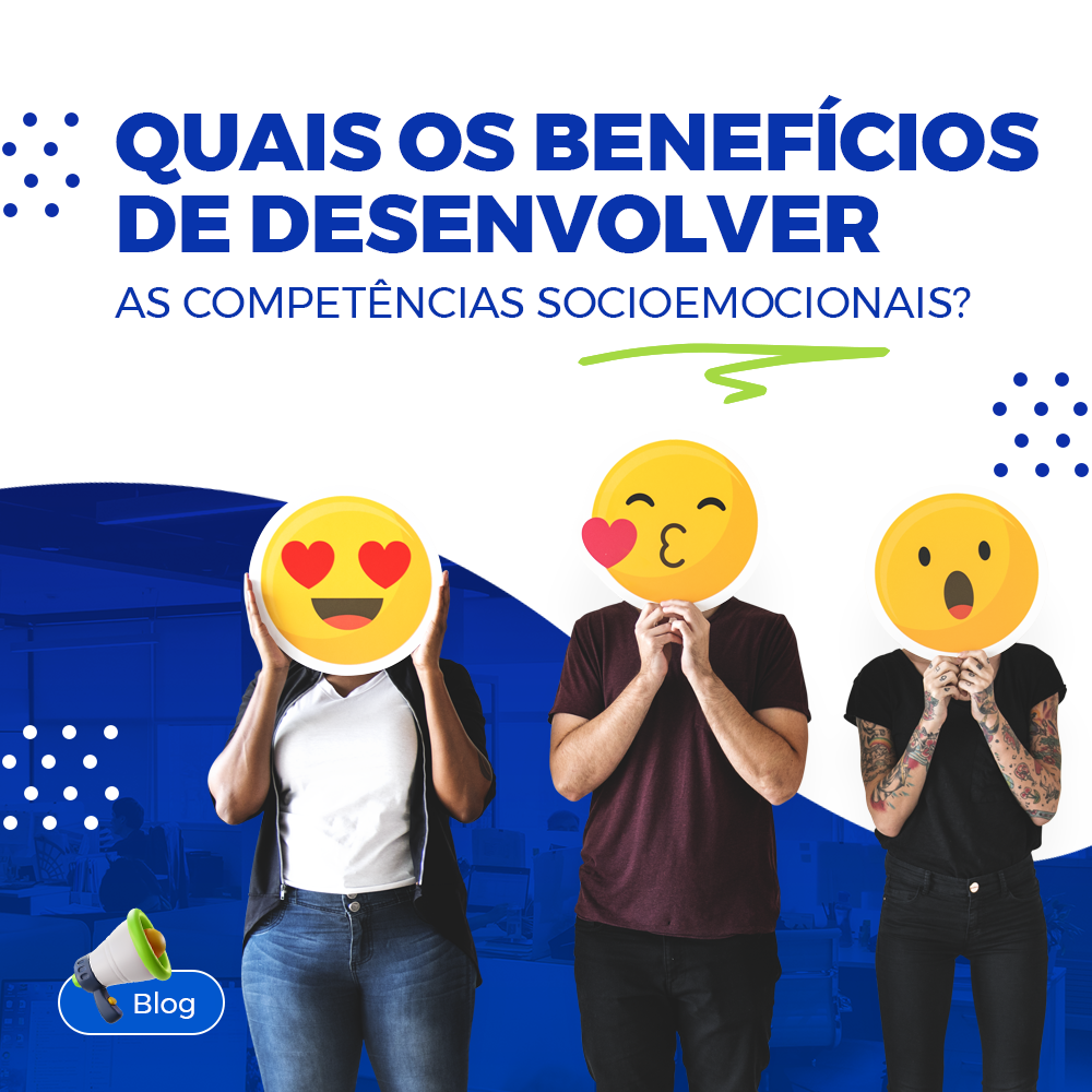 Confira 4 benefícios de desenvolver competências socioemocionais Confira 4 benefícios de desenvolver competências socioemocionais