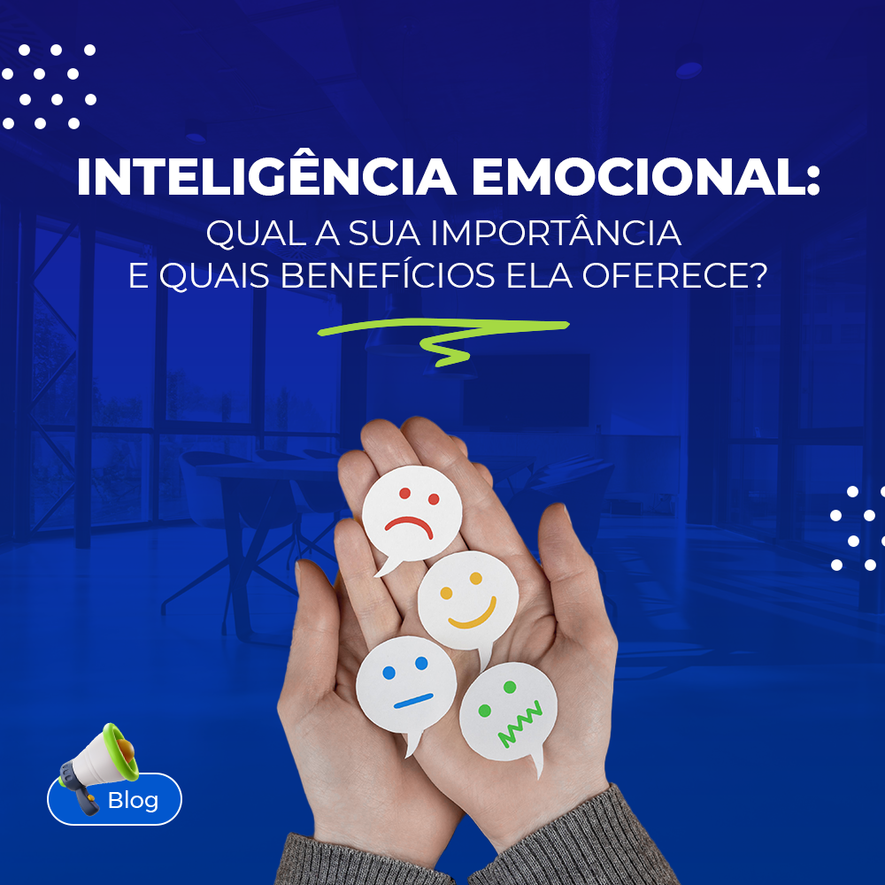 Inteligência emocional: qual a sua importância e quais benefícios ela oferece? Inteligência emocional: qual a sua importância e quais benefícios ela oferece?
