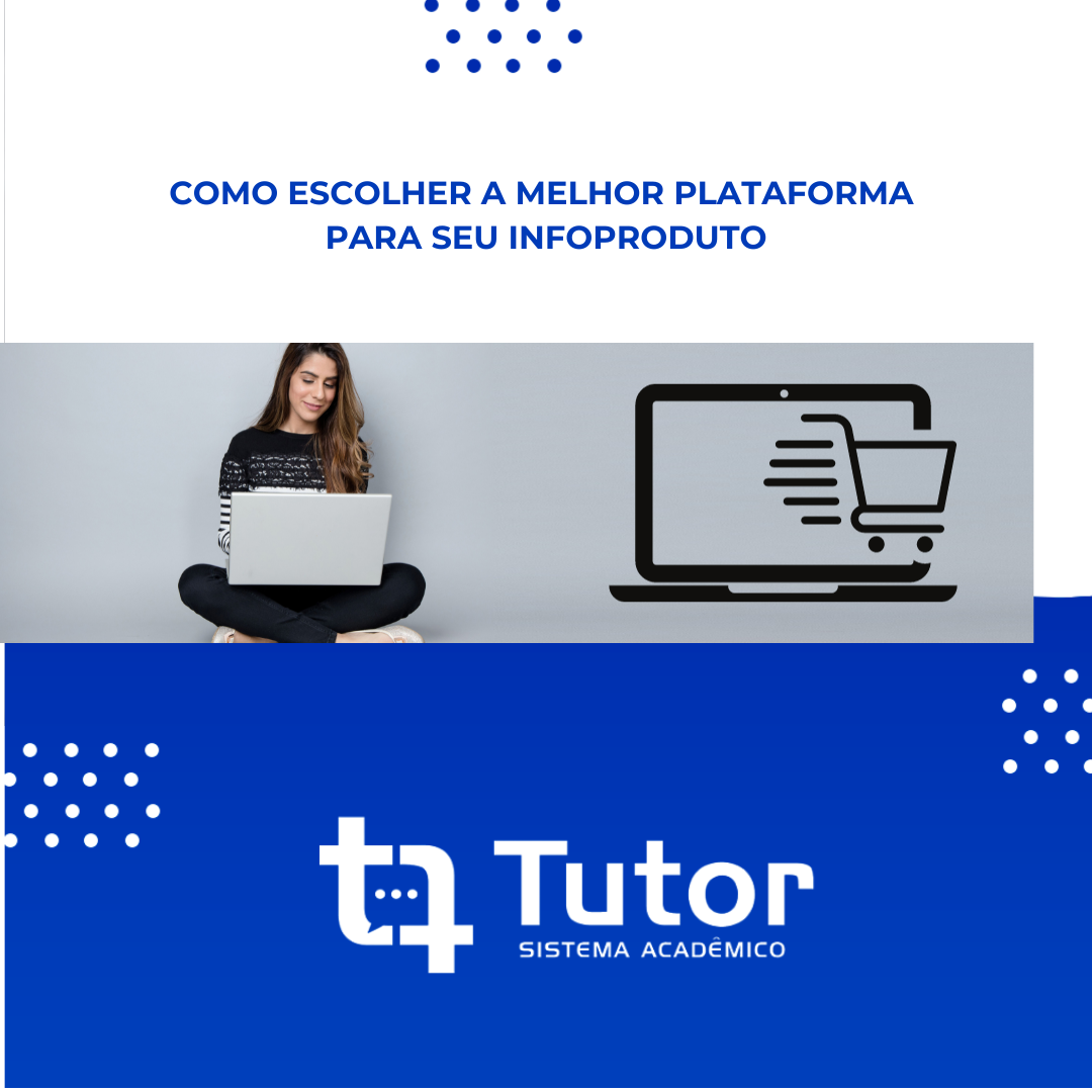 Como escolher a melhor plataforma de infoprodutos para o seu negócio? Como escolher a melhor plataforma de infoprodutos para o seu negócio?