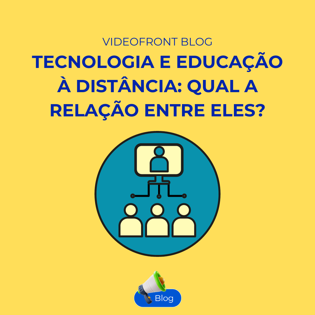Tecnologia e educação à distância: qual a relação entre eles? Tecnologia e educação à distância: qual a relação entre eles?