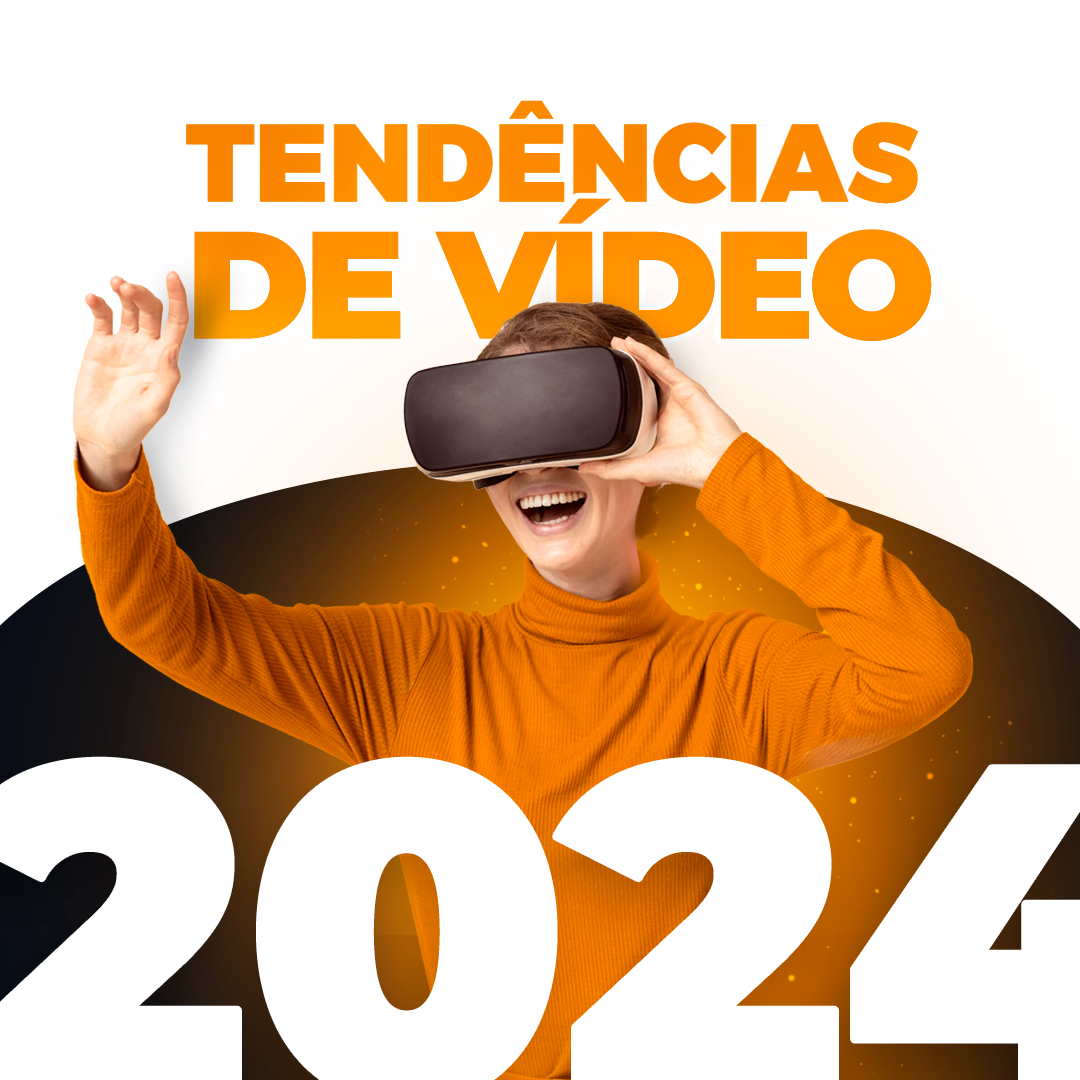 Tend�ncias de v�deo para 2024: o que esperar do mercado? 