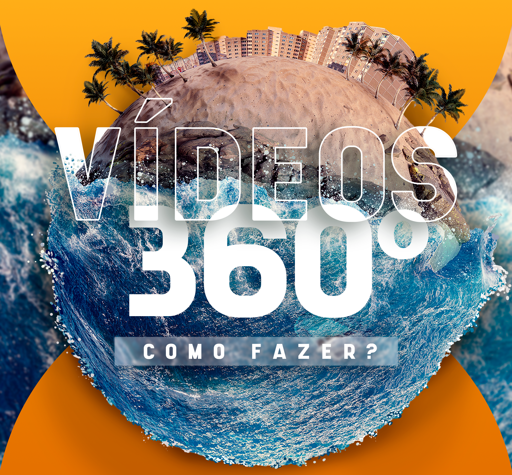 Como fazer v�deos 360 graus? Confira agora! 